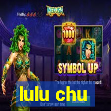 lulu chu